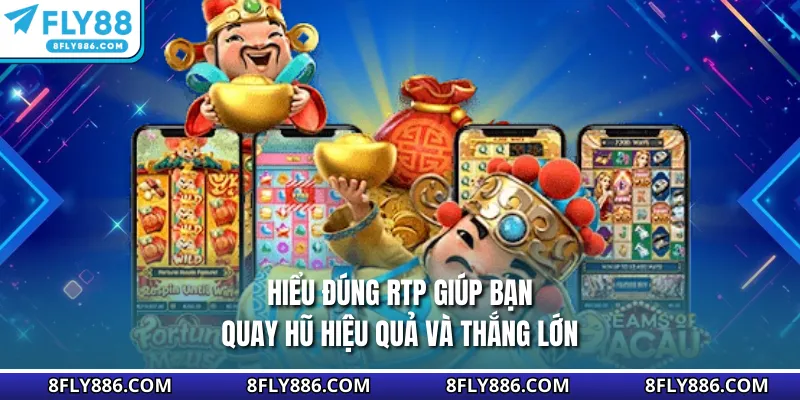 Hiểu đúng RTP giúp bạn quay hũ hiệu quả và thắng lớn