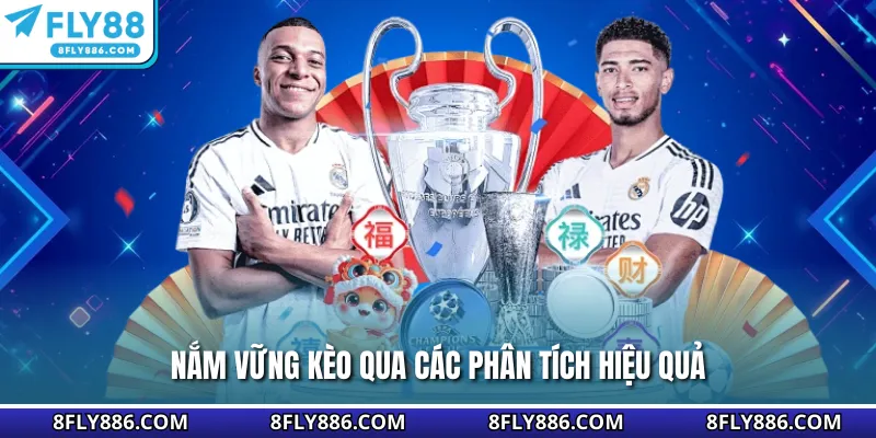 Nắm vững kèo qua các phân tích hiệu quả